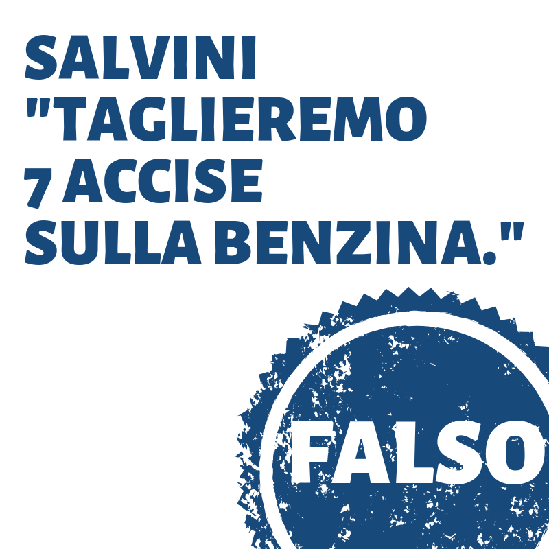 Salvini promette di tagliare le accise sulla benzina ma non lo ha fatto