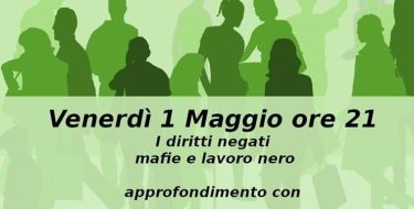 PD BIELLESE. IL 1 MAGGIO SI DISCUTE DI “LAVORO E MAFIA. Il buco nero dell’Italia”