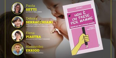 PD Rivoli. “Non è un Paese per mamme. Appunti per una rivoluzione possibile” (live fb 16/12 ore 21)