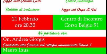 21/02 Torino. “Verso il 4 marzo. 100 cose fatte / 100 cose da fare”. Con i candidati Giorgis, Laus, Rossomando
