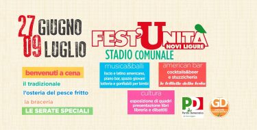 FESTA DE L’UNITA’ DI NOVI LIGURE (27 GIUGNO – 9 LUGLIO 2019)