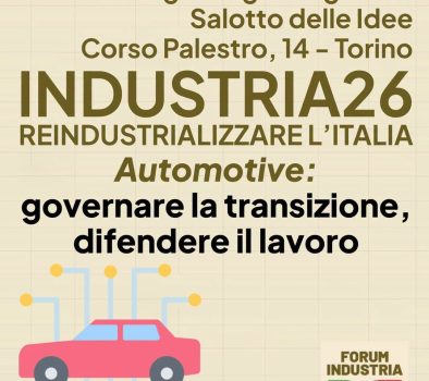 Industria26 – Automotive: governare la transizione, difendere il lavoro
