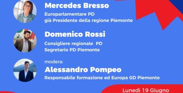 19 giugno – al via Destinazione Europa, con Mercedes Bresso e i GD Piemonte