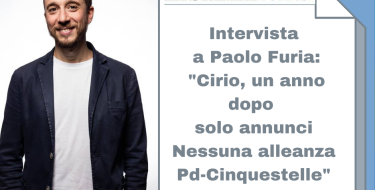 Intervista a Paolo Furia – “Cirio, un anno dopo solo annunci. Nessuna alleanza Pd-Cinquestelle”