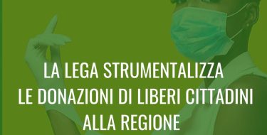 Furia-Peano: la Lega strumentalizza le donazioni di liberi cittadini alla Regione