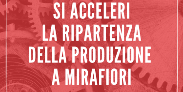 FUSIONE FCA- PSA SI ACCELERI LA RIPARTENZA DELLA PRODUZIONE A MIRAFIORI