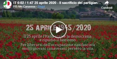 25 Aprile. Il Circolo del Partito Democratico Alto Canavese ricorda il sacrificio dei partigiani canavesani
